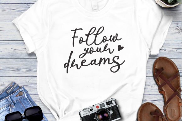 Follow Your Dreams SVG