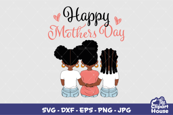 Mothers Day Daughters Graphics for Crafts and Branding