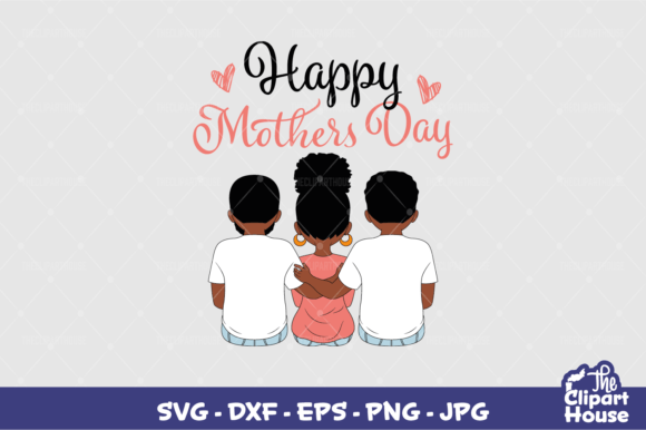 Mothers Day Sons Graphics for Crafts