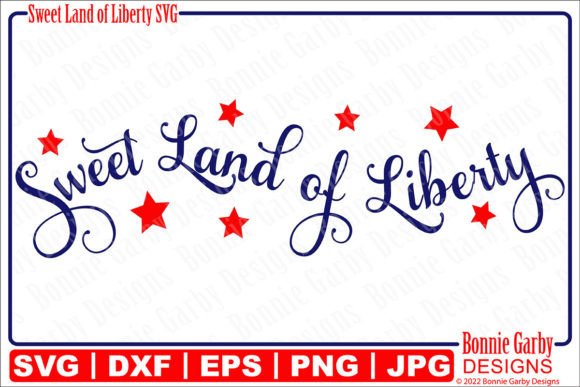 Sweet Land of Liberty Patriotic Graphics for T-Shirt Designs